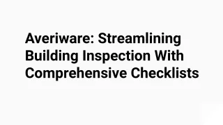 Averiware_ Streamlining Building Inspection With Comprehensive Checklists