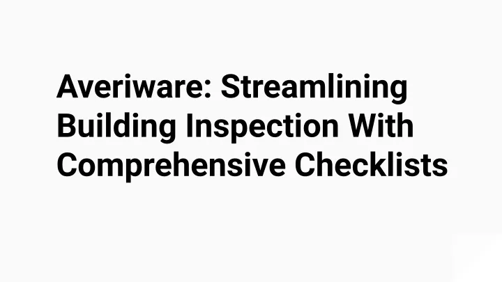 averiware streamlining building inspection with
