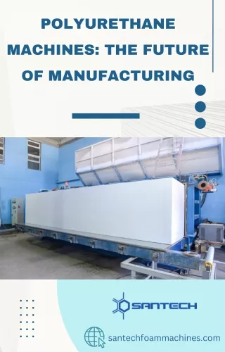 Polyurethane Machines The Future of Manufacturing