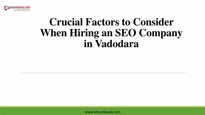 crucial factors to consider when hiring an seo company in vadodara