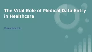 Title: The Vital Role of Medical Data Entry in Healthcare