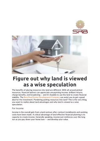 Figure out why land is viewed as a wise speculation