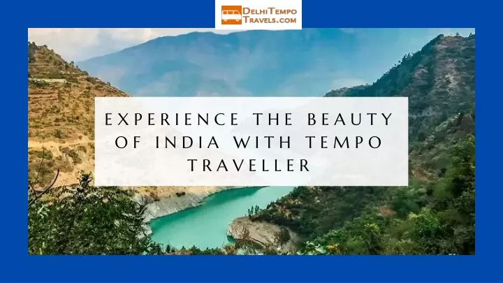 experience the beauty of india with tempo