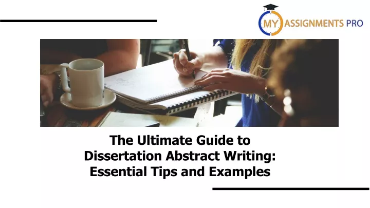 the ultimate guide to dissertation abstract