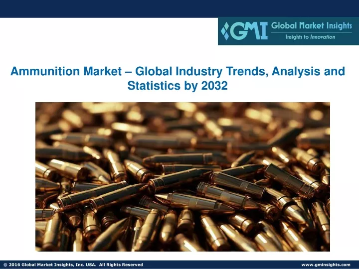 ammunition market global industry trends analysis