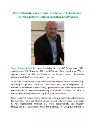 Steve Edward Evans Drives Excellence in Compliance, Risk Management, and Governance at 6W Group