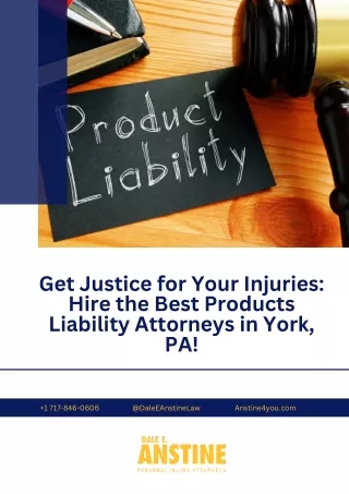 Get Justice for Your Injuries Hire the Best Products Liability Attorneys in York, PA