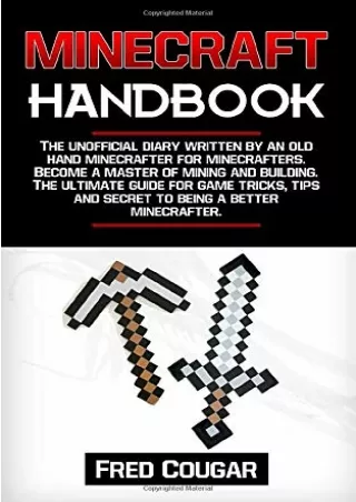 get [⚡PDF] ✔Download⭐ Minecraft Handbook: The Unofficial Diary by an Old Hand Minecrafter. Become a
