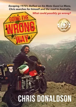 ✔Download⭐ Book [⚡PDF] Going the Wrong Way: A coming of age story like no other. Chris escapes 1970s