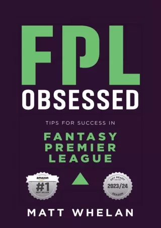 $⚡PDF$/√READ❤/✔Download⭐ FPL Obsessed: Tips for Success in Fantasy Premier League