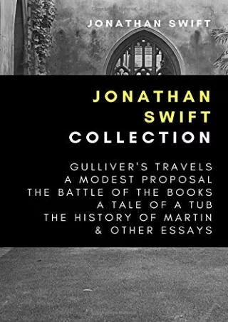 $⚡PDF$/√READ❤/✔Download⭐ Jonathan Swift Collection: Gulliver's Travels, A Modest Proposal, The Battle