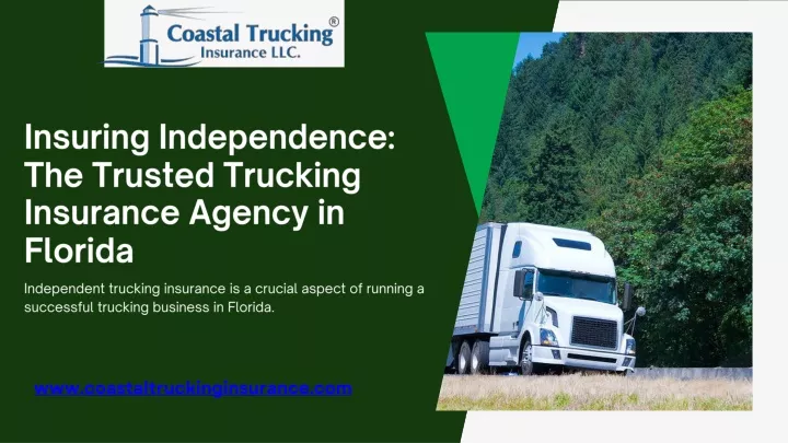 insuring independence the trusted trucking