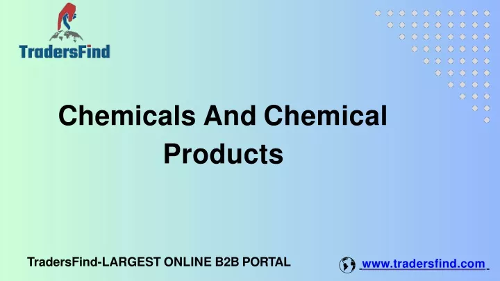 chemicals and chemical products