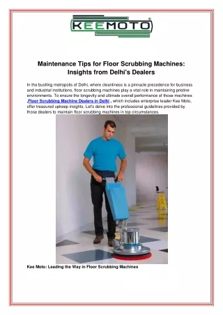 Maintenance Tips for Floor Scrubbing Machines Insights from Delhis Dealers