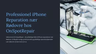 Professionel iPhone Reparation nær Rødovre hos OnSpotRepair