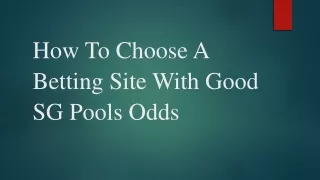 how to choose a betting site with good sg pools