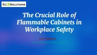 The Crucial Role of Flammable Cabinets in Workplace Safety