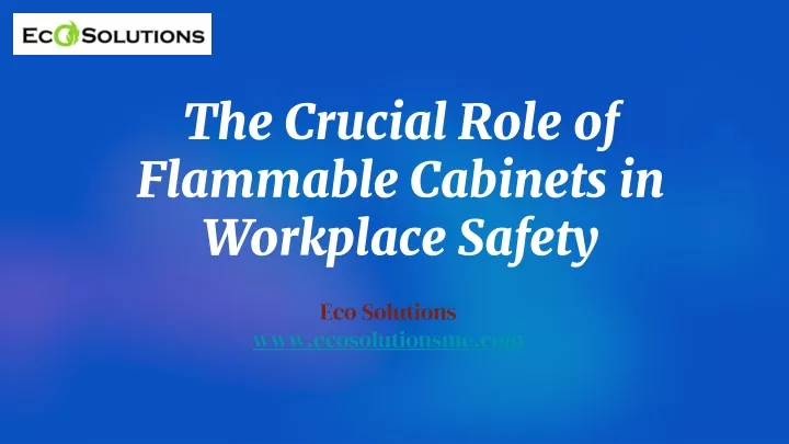 the crucial role of flammable cabinets