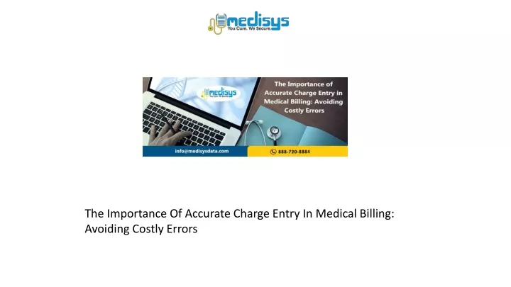the importance of accurate charge entry