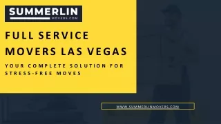 Effortless Relocations with Full-Service Movers in Las Vegas