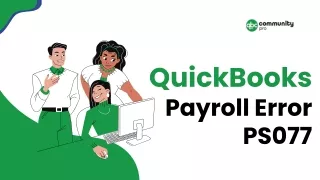 Unlocking Answers and Fixing QuickBooks Payroll Error PS077