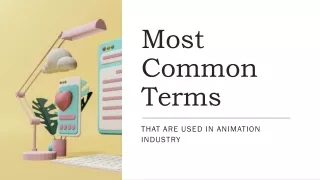 Most Common Terms That Are Used in Animation Industry