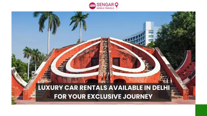 luxury car rentals available in delhi for your