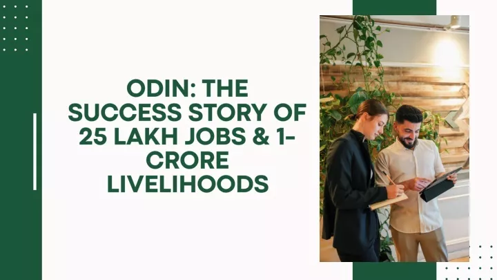 odin the success story of 25 lakh jobs 1 crore