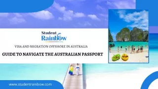 Visa and Migration Offshore in Australia Guide to Navigate the Australian Passport