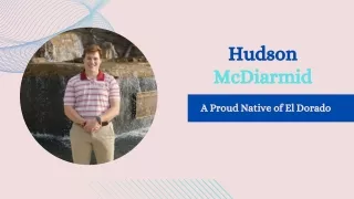 Hudson McDiarmid - A Proud Native of El Dorado