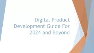 Digital Product Development Guide For 2024 and Beyond