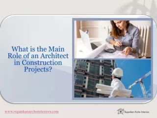 What is the Main Role of an Architect in Construction Projects