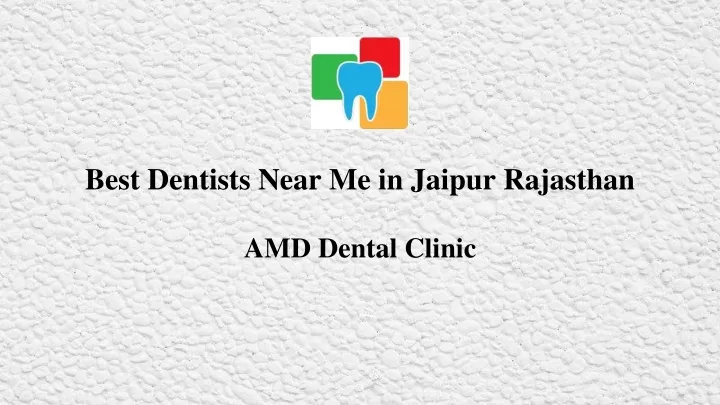 best dentists near me in jaipur rajasthan