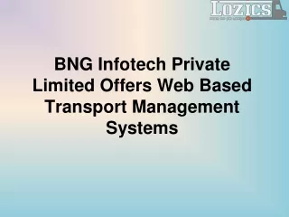 BNG Infotech Private Limited Offers Web Based Transport Management Systems