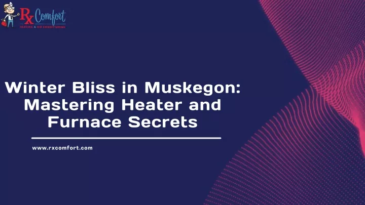 winter bliss in muskegon mastering heater