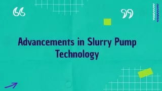 Advancements in Slurry Pump Technology