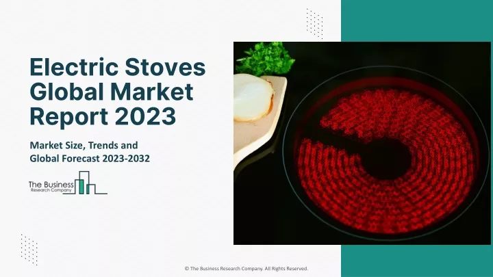 electric stoves global market report 2023