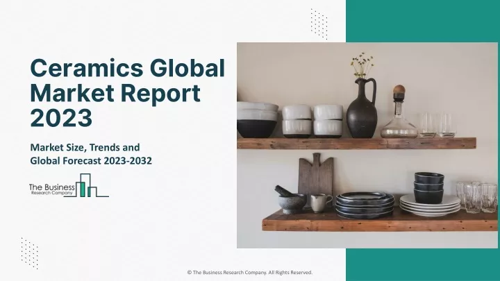 ceramics global market report 2023