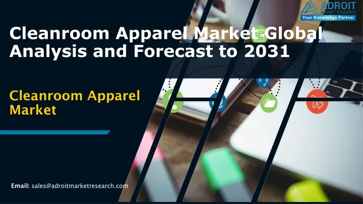 cleanroom apparel market global analysis and forecast to 2031