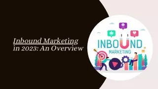 Inbound Marketing in 2023 An Overview