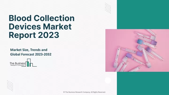 blood collection devices market report 2023
