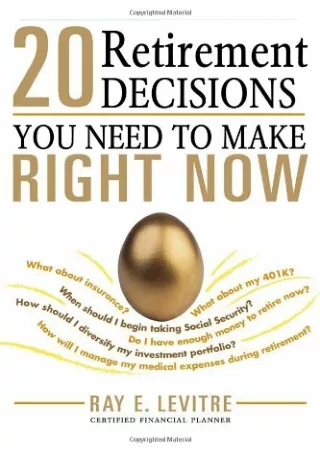 [PDF] ✔Download⭐  20 Retirement Decisions You Need to Make Right Now