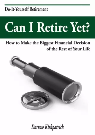 [✔READDownload⭐]  Can I Retire Yet?: How to Make the Biggest Financial Decision