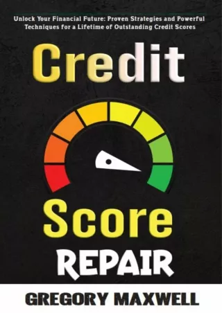 [PDF ✔READ❤ ONLINE]  Credit Score Repair Book: Secrets to Unlock Your Financial