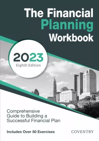 [PDF]❤️DOWNLOAD⚡️ The Financial Planning Workbook: A Comprehensive Guide to Building a Successful Financial Plan (2023 E