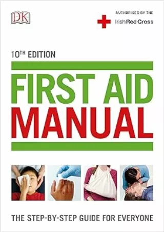 Download⚡️(PDF)❤️ First Aid Manual (Irish edition): The Step-by-Step Guide For Everyone