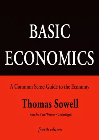 Download⚡️(PDF)❤️ Basic Economics, Fourth Edition: A Common Sense Guide to the Economy