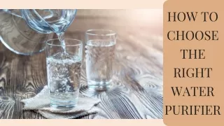 how to choose the right water purifier