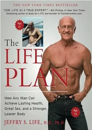 Download⚡️ The Life Plan: How Any Man Can Achieve Lasting Health, Great Sex, and a Stronger, Leaner Body