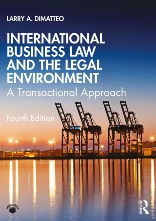 Download⚡️PDF❤️ International Business Law and the Legal Environment: A Transactional Approach